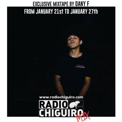 Chiguiro Mix #028 – Dany F by RadioChiguiro