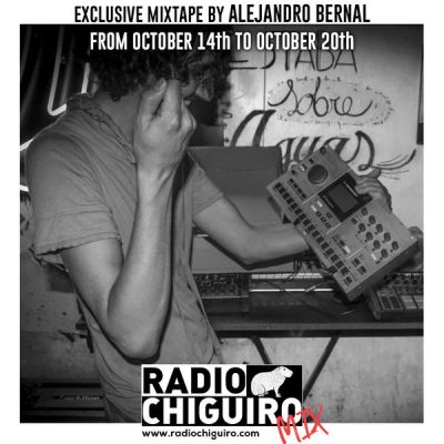 Chiguiro Mix #62 – Alejandro Bernal by RadioChiguiro