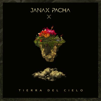 Tierra Del Cielo EP by Janax Pacha