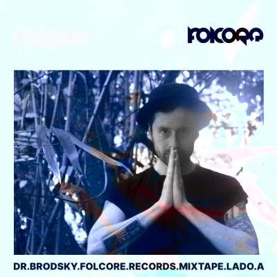 Dr Brodsky – Folcore Records Mixtape – LADO A