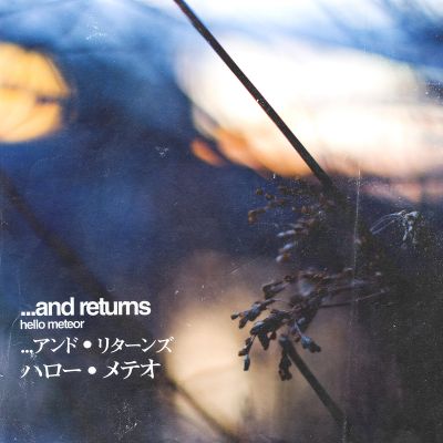 And Returns by Hello Meteor