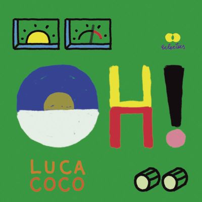 Luca Averna & Chris Coco – Oh! by eclectics