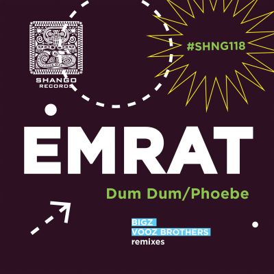 SHNG118 EMRAT – Dum Dum​/​Phoebe by SHANGO RECORDS