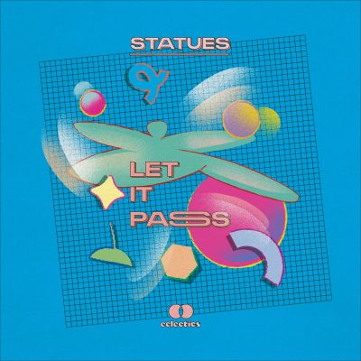 Statues – Let It Pass by eclectics