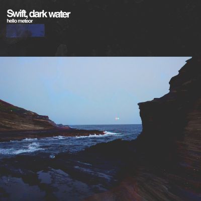 Swift, dark water by Hello Meteor