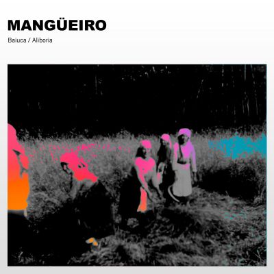 Baiuca – Mangüeiro (feat. Aliboria) by Baiuca