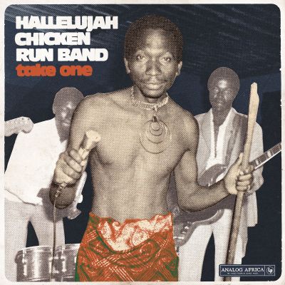 Take One by Hallelujah Chicken Run Band