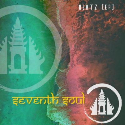 DBR12 ➸ Seventh Soul ➸ Hertz [EP] by Deep Bali Records