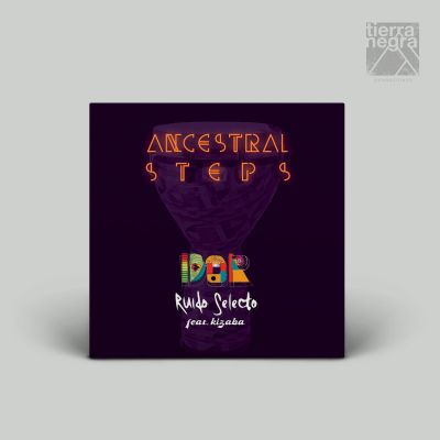 Ancestral Steps (ft. Kizaba) by Ruido Selecto