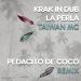 Pedacito De Coco Remix (feat. Taiwan MC & La Perla) by KRAK IN DUB