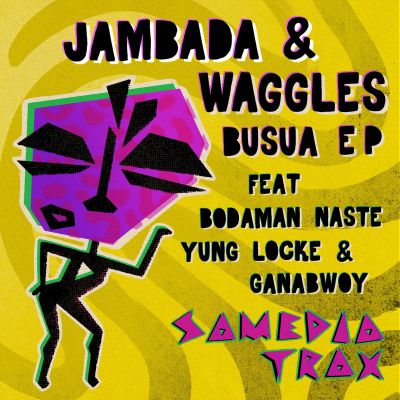 Samedia Trax 004 – Busua EP by Jambada & Waggles