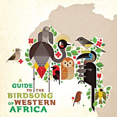 A Guide to the Birdsong of Western Africa by Various Artists