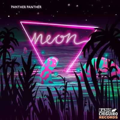 Neon EP by Panther Panther!