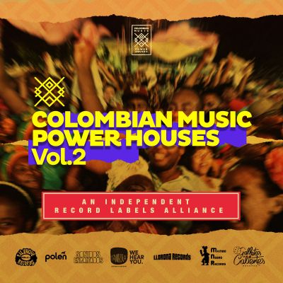 Colombian Music PowerHouses Vol. 2 by Galletas Calientes Records