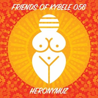 Friends Of Kybele 056 // Heronymuz