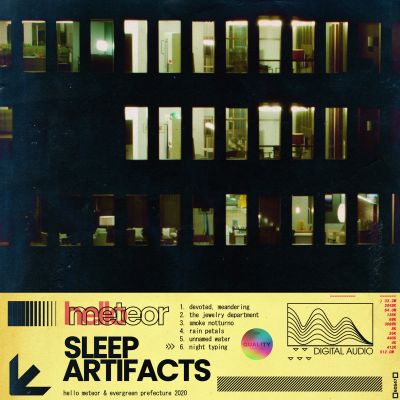 Sleep Artifacts by Hello Meteor