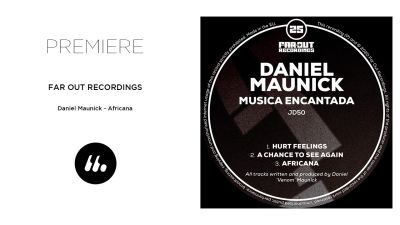 Daniel Maunick – Africana (Far Out Recordings) | Le Mellotron Premiere