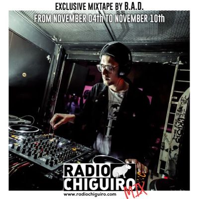 Chiguiro Mix #65 – B.A.D. by RadioChiguiro