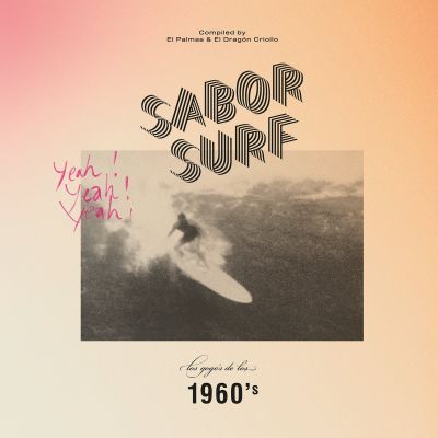 Sabor Surf Compiled by El Palmas & El Dr​á​gon Criollo by El Palmas Music