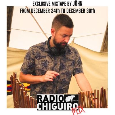 Chiguiro Mix #024 – Jöhn by RadioChiguiro