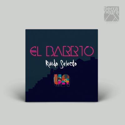 El Barrio by Ruido Selecto