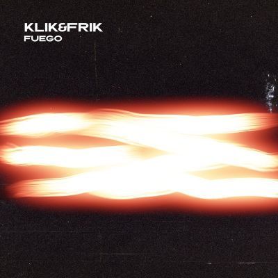 Fuego by Klik & Frik