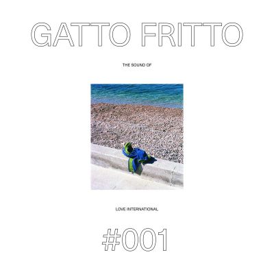 The Sound of Love International 001 – Gatto Fritto by Gatto Fritto