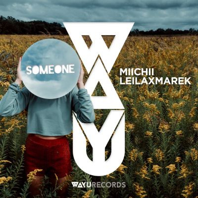 MIICHII, LEILAXMAREK – Someone [EP] by WAYU Records