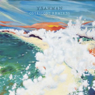 Ostriconi Remixes by Yeahman