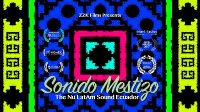 SONIDO MESTIZO / The Nu LatAm Sound Ecuador – TRAILER