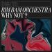 Bim Bam Orchestra – Why Not? by Dig It by CMR