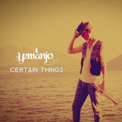 Certain Things by Yemanjo