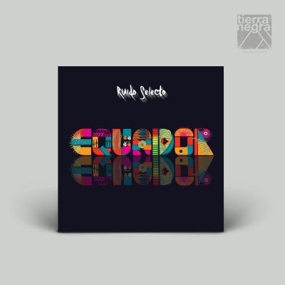 Equador by Ruido Selecto