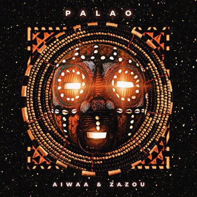 AIWAA & Zazou – Palao (TTR056) by Tropical Twista Records