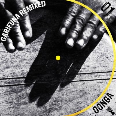 Garifuna Remixed 01: Oonga by Oonga