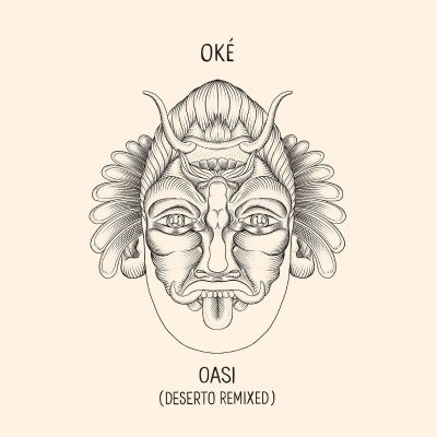 Oasi (Deserto Remixed) by Oké