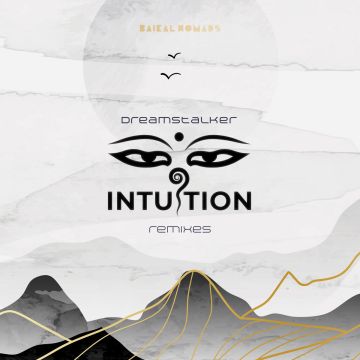 Dreamstalker – Intuition (Remixes) by Baikal Nomads