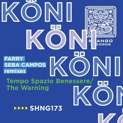 SHNG173 K​Ö​NI​-​Tempo Spazio Benessere​/​The Warning by KÖNI