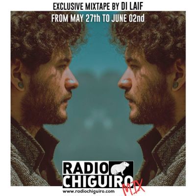 Chiguiro Mix #46 – Di Laif by RadioChiguiro