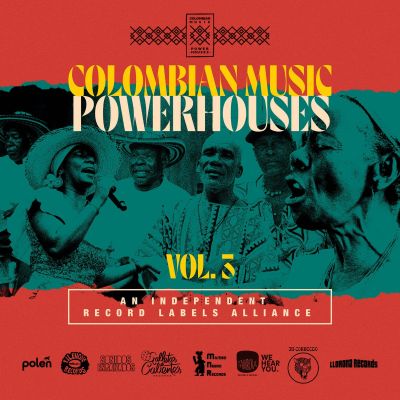 Colombian Music PowerHouses Vol. 3 by Galletas Calientes Records