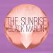 The Sunrise by Black Marlin