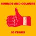 Sounds and Colours: 10 Years Anniversary Compilation by Sounds and Colours