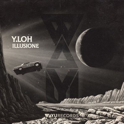 Y​.​LOH – Illusione [EP] by WAYU Records