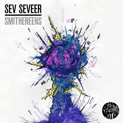 Smithereens by Sev Seveer