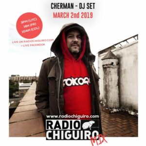 Chiguiro Live #002 - Cherman by RadioChiguiro