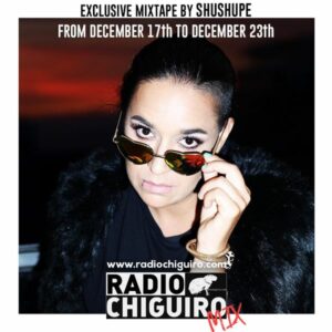 Chiguiro Mix #023 - ShuShupe by RadioChiguiro