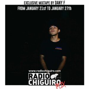 Chiguiro Mix #028 - Dany F by RadioChiguiro