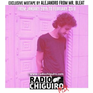 Chiguiro Mix #029 - Alejandro from Mr. Bleat by RadioChiguiro