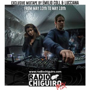 Chiguiro Mix #44 - Emilio Coll & Lucciana by RadioChiguiro