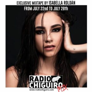 Chiguiro Mix #54 - Isabella Roldán by RadioChiguiro